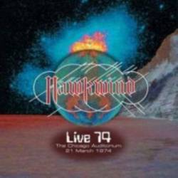 Hawkwind : Live '74 (The Chicago Auditorium 21 March 1974)